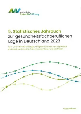 5. Statistisches Jahrbuch zur gesundheitsfachberuflichen Lage in Deutschland